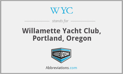 WYC - Willamette Yacht Club, Portland, Oregon
