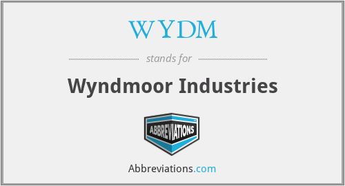 WYDM - Wyndmoor Industries