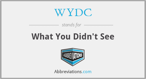 WYDC - What You Didn't See