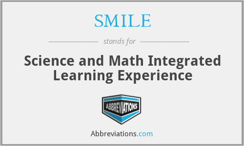 SMILE - Science and Math Integrated Learning Experience