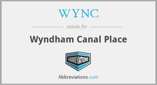WYNC - Wyndham Canal Place