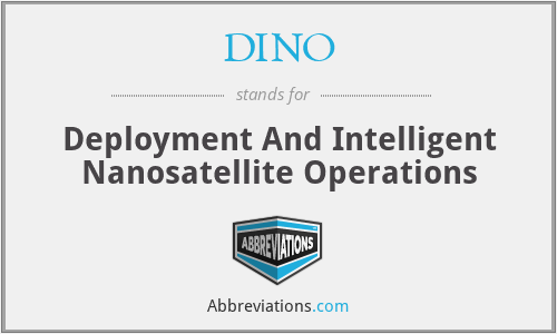 DINO - Deployment And Intelligent Nanosatellite Operations