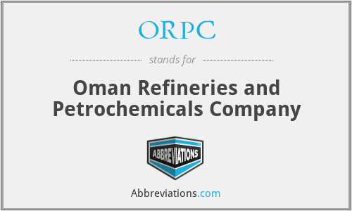 ORPC - Oman Refineries and Petrochemicals Company