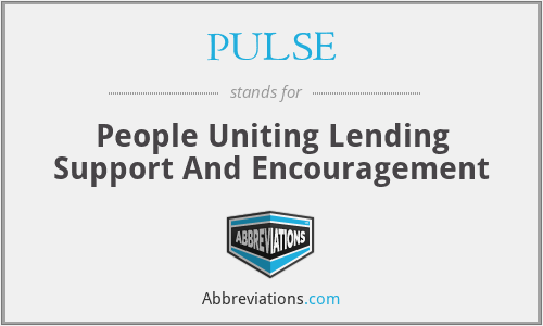 PULSE - People Uniting Lending Support And Encouragement