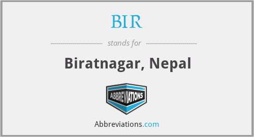 BIR - Biratnagar, Nepal