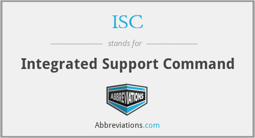 ISC - Integrated Support Command