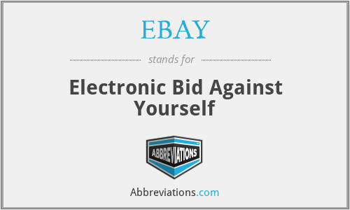 EBAY - Electronic Bid Against Yourself
