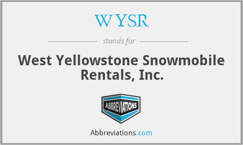 WYSR - West Yellowstone Snowmobile Rentals, Inc.