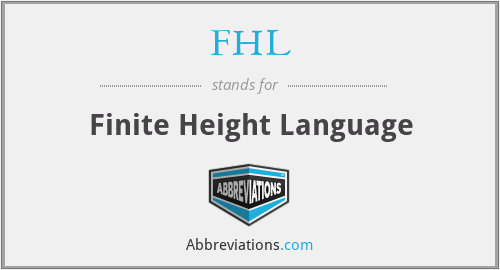 FHL - Finite Height Language