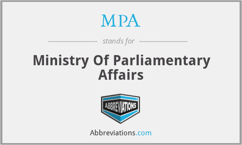 MPA - Ministry Of Parliamentary Affairs