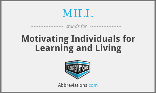 MILL - Motivating Individuals for Learning and Living