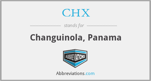 CHX - Changuinola, Panama