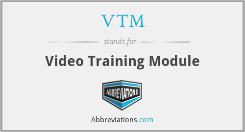 VTM - Video Training Module
