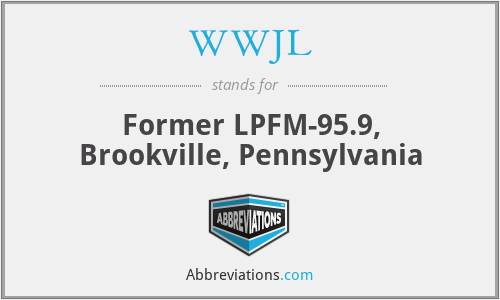 WWJL - Former LPFM-95.9, Brookville, Pennsylvania