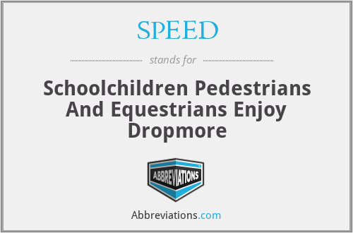 SPEED - Schoolchildren Pedestrians And Equestrians Enjoy Dropmore