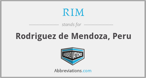 RIM - Rodriguez de Mendoza, Peru