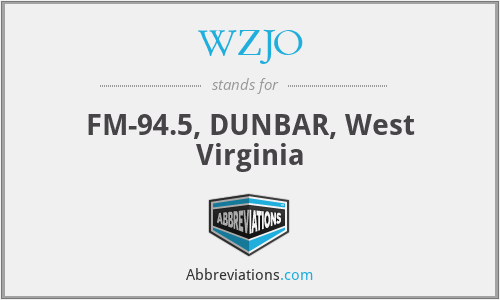 WZJO - FM-94.5, DUNBAR, West Virginia