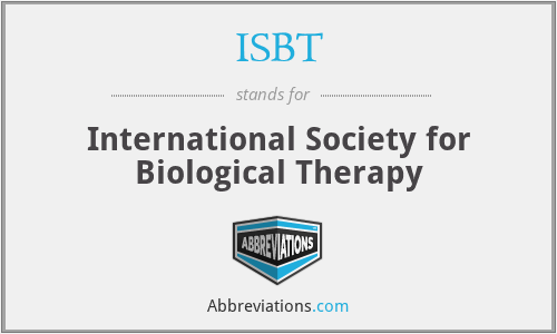 ISBT - International Society for Biological Therapy