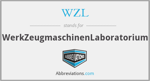 WZL - WerkZeugmaschinenLaboratorium
