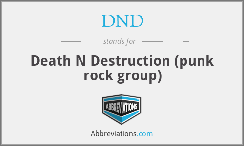 DND - Death N Destruction (punk rock group)