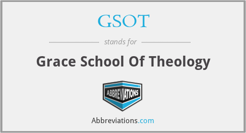 GSOT - Grace School Of Theology