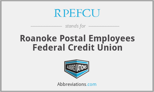 RPEFCU - Roanoke Postal Employees Federal Credit Union