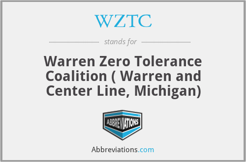 WZTC - Warren Zero Tolerance Coalition ( Warren and Center Line, Michigan)