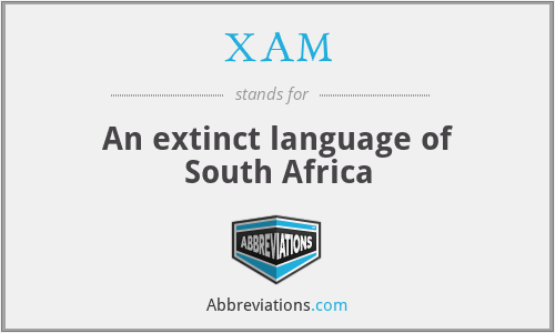 XAM - An extinct language of South Africa