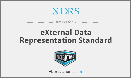 XDRS - eXternal Data Representation Standard