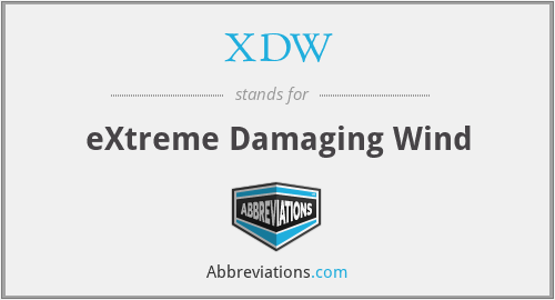 XDW - eXtreme Damaging Wind