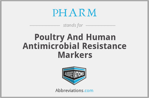 PHARM - Poultry And Human Antimicrobial Resistance Markers
