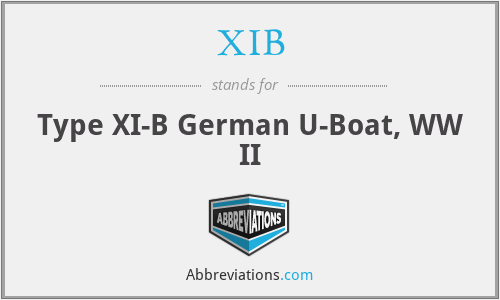 XIB - Type XI-B German U-Boat, WW II