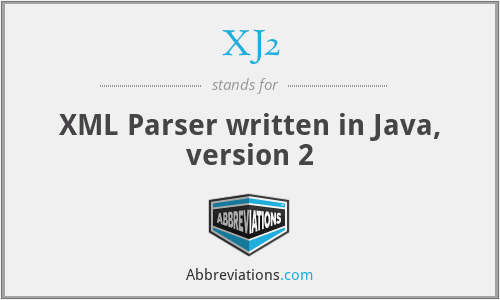 XJ2 - XML Parser written in Java, version 2