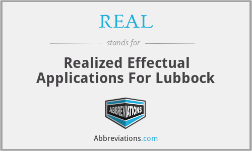 REAL - Realized Effectual Applications For Lubbock