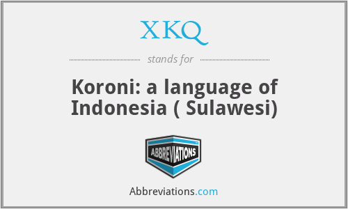 XKQ - Koroni: a language of Indonesia ( Sulawesi)