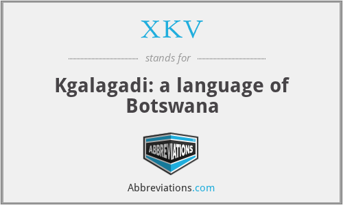 XKV - Kgalagadi: a language of Botswana