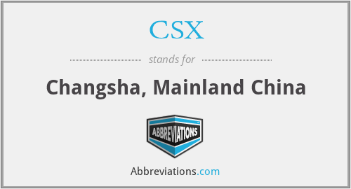 CSX - Changsha, Mainland China