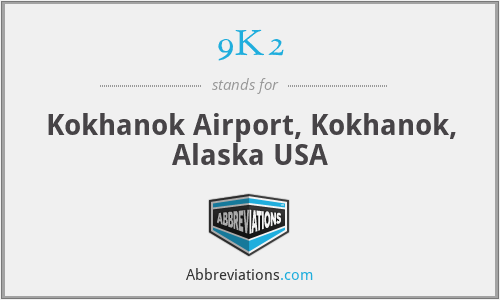 9K2 - Kokhanok Airport, Kokhanok, Alaska USA