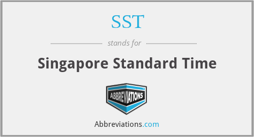SST - Singapore Standard Time