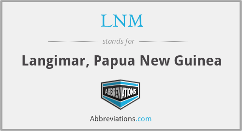 LNM - Langimar, Papua New Guinea