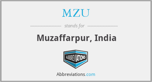 MZU - Muzaffarpur, India