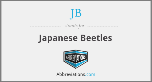 JB - Japanese Beetles