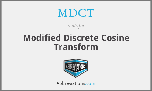 MDCT - Modified Discrete Cosine Transform