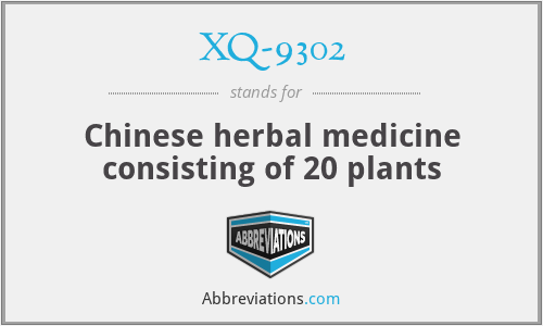 XQ-9302 - Chinese herbal medicine consisting of 20 plants