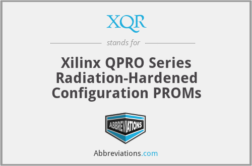 XQR - Xilinx QPRO Series Radiation-Hardened Configuration PROMs