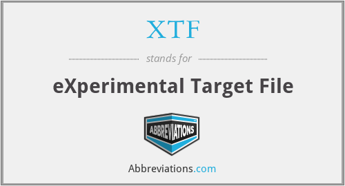 XTF - eXperimental Target File