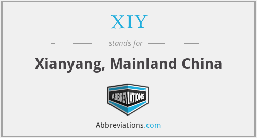 XIY - Xianyang, Mainland China