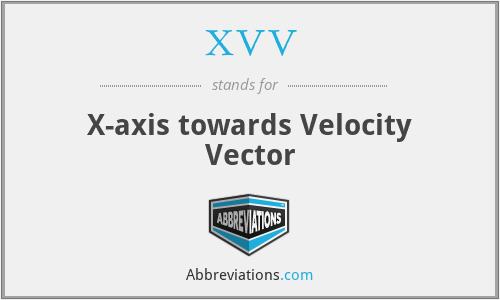 XVV - X-axis towards Velocity Vector