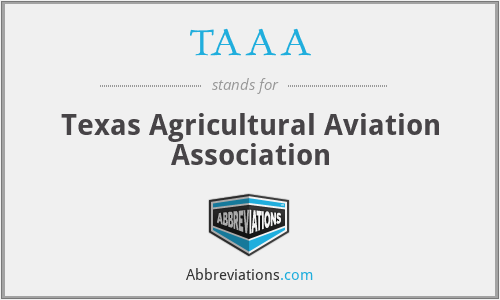 TAAA - Texas Agricultural Aviation Association