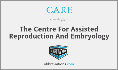 CARE - The Centre For Assisted Reproduction And Embryology